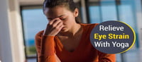 Exercises to support eyesight in yoga for healthy eyes...